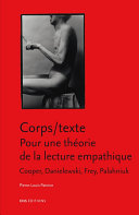 Corps-texte : pour une theorie de la lecture empathique : Cooper, Danielewski, Frey, Palahniuk /