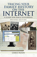 Tracing your family history on the Internet : a guide for family historians /