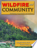 Wildfire and Community : Facilitating Preparedness and Resilience.