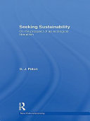 Seeking sustainability on the prospect of an ecological liberalism / G.J. Paton.