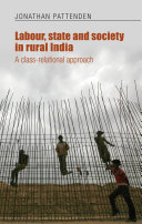 Labour, state and society in rural India : a class-relational approach /