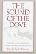 The sound of the dove : singing in Appalachian Primitive Baptist churches /