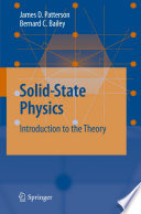 Solid-state physics : introduction to the theory / James D. Patterson, Bernard C. Bailey.