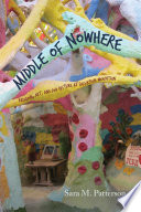 Middle of nowhere : religion, art, and pop culture at Salvation Mountain /