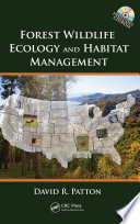 Forest wildlife ecology and habitat management / David R. Patton.