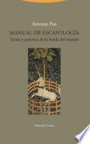 Manual de escapologia : teoria y practica de la huida del mundo /