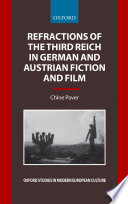 Refractions of the Third Reich in German and Austrian fiction and film / Chloe Paver.