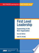 First-level leadership : supervising in the new organization /