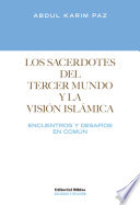 Los sacerdotes del Tercer Mundo y la vision islamica : encuentros y desafios en comun /