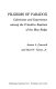 Pilgrims of paradox : Calvinism and experience among the Primitive Baptists of the Blue Ridge / James L. Peacock and Ruel W. Tyson, Jr.