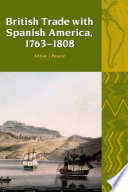 British trade with Spanish America, 1763-1808 /