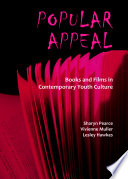 Popular appeal : books and films in contemporary youth culture /