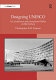Designing UNESCO : art, architecture and international politics at mid-century / Christopher E.M. Pearson.