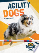 Agility dogs /