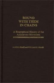 Bound with them in chains ; a biographical history of the antislavery movement /