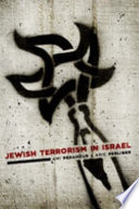 Jewish terrorism in Israel / Ami Pedahzur & Arie Perliger.