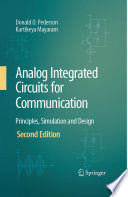 Analog integrated circuits for communication : principles, simulation and design /