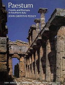 Paestum, Greeks and Romans in southern Italy /