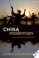 China modernizes threat to the West or model for the rest? / Randall Peerenboom.