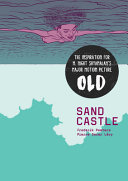 Sand castle / Frederik Peeters, Pierre Oscar Lévy ; translated from the French edition by Nora Mahony.