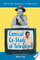 Comical co-stars of television / Robert Pegg.