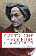 Cartouche et les voleurs de grand chemin /