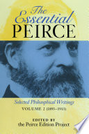 The essential Peirce : selected philosophical writings.
