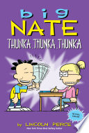 Big Nate : thunka, thunka, thunka /