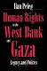 Human rights in the West Bank and Gaza : legacy and politics /