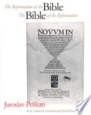 The reformation of the Bible, the Bible of the Reformation /