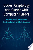 Codes, cryptology and curves with computer algebra /