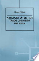 A History of British Trade Unionism