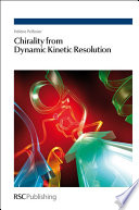 Chirality from dynamic kinetic resolution Helene Pellissier.