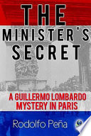 The minister's secret / by Rodolfo Peña.