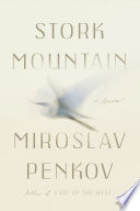 Stork mountain / Miroslav Penkov.