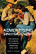 Advertising sin and sickness : the politics of alcohol and tobacco marketing, 1950-1990 / Pamela E. Pennock.