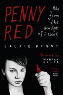 Penny red : notes from the new age of dissent /