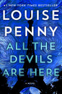 All the devils are here / Louise Penny.