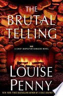 The brutal telling / Louise Penny.