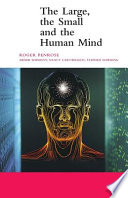 The large, the small, and the human mind /