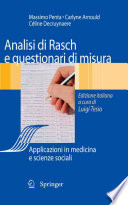 Analisi di Rasch e questionari di misura : Applicazioni in medicina e scienze sociali / Massimo Penta, Carlyne Arnould, and Celine Decruynaere ; Edizione italiana a cura di Luigi Tesio.