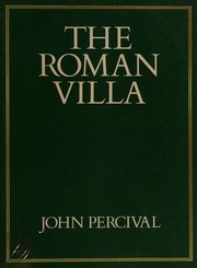 The Roman villa : an historical introduction / John Percival.