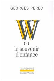 W, ou, Le souvenir d'enfance /