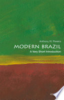 Modern Brazil : a very short introduction / Anthony W. Pereira.