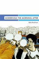 Modernism the morning after / Bob Perelman.