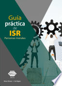 Guia Practica de ISR : personas morales /