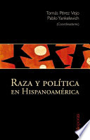 Raza y Politica en Hispanoamerica /