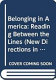 Belonging in America : reading between the lines /