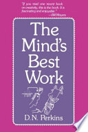 The mind's best work / D.N. Perkins.