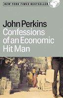 Confessions of an economic hit man /